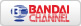 BANDAI CHANNEL